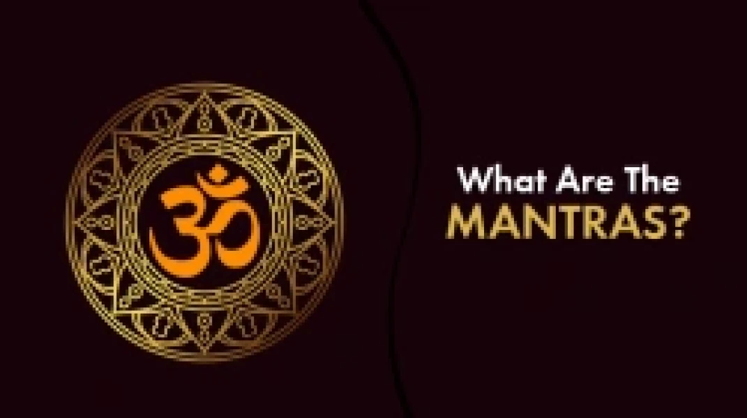What Are The Mantras?