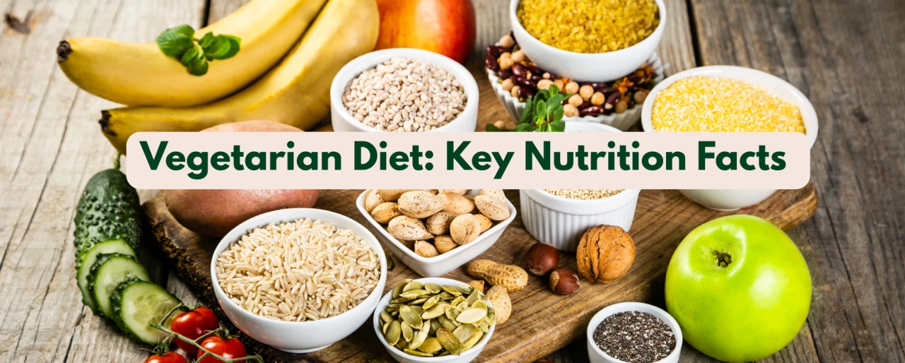 Vegetarian Diet: Key Nutrition Facts for a Healthy Lifestyle