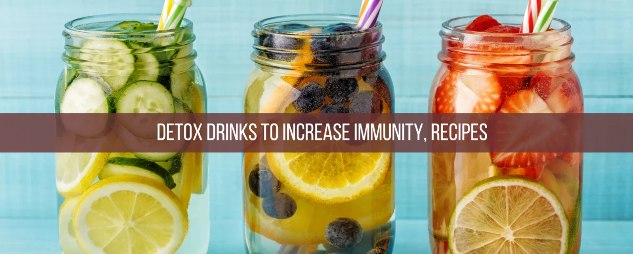 Top Detox Drinks for Boosting Immunity