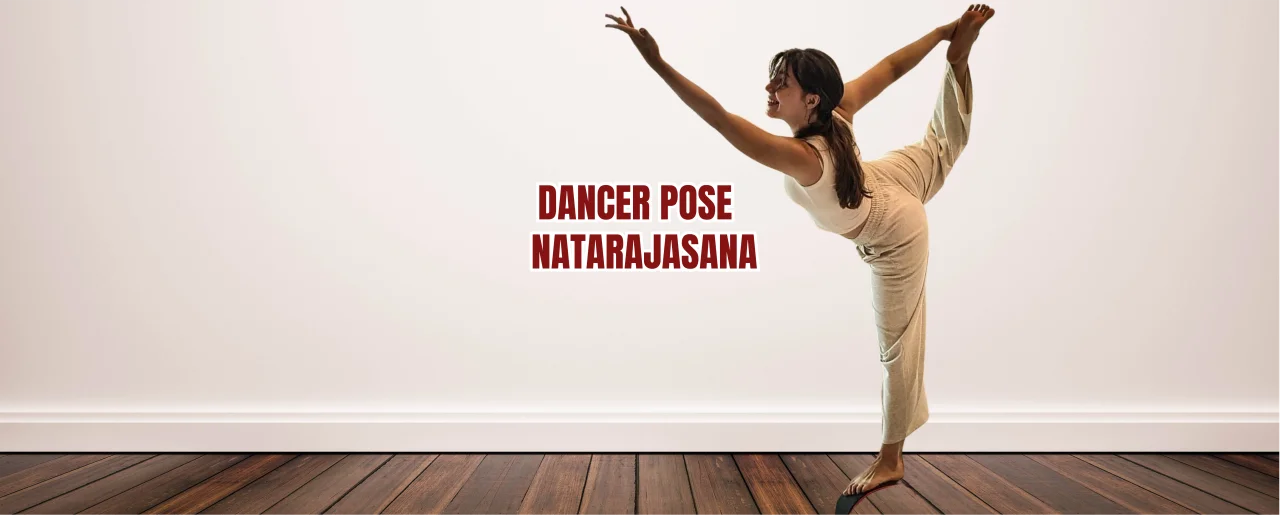 Dancer Pose (Natarajasana): Steps, Benefits and Precautions