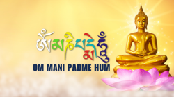 Om Mani Padme Hum | Experience Purification and Enlightenment