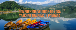 Comprehensive Guide to Yoga Teacher Training in Pokhara