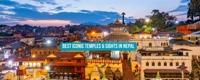 15 Must-Visit Temples and Sacred Places in Nepal for Yoga &amp; Spiritual Travelers