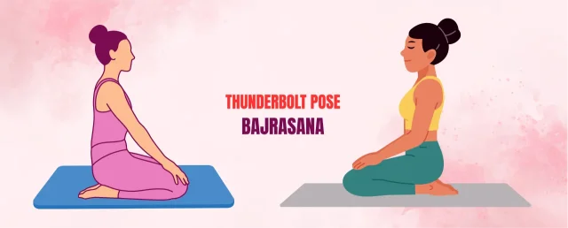 Bajrasana (Thunderbolt Pose): Steps, Benefits and Precautions